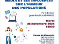 Conférence "Media et ses influences sur l'humeur des populations" 26 novembre 2024 par le Docteur J-Paul Chabannes